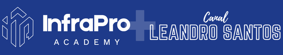 InfraPro Academy e Canal Leandro Santos